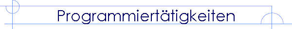 Programmiert�tigkeiten